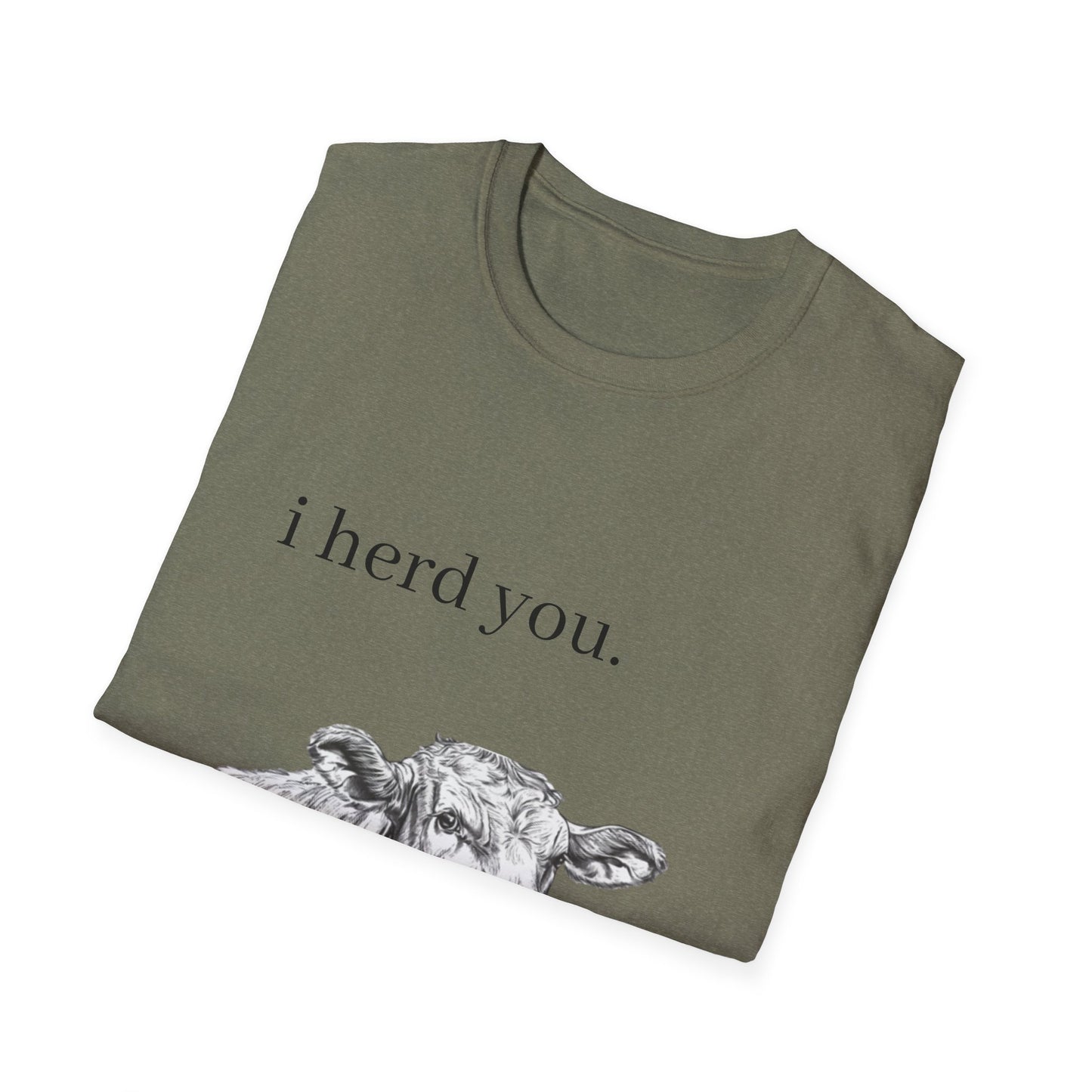 Funny Cow Graphic Unisex Softstyle T-Shirt - "I Herd You"