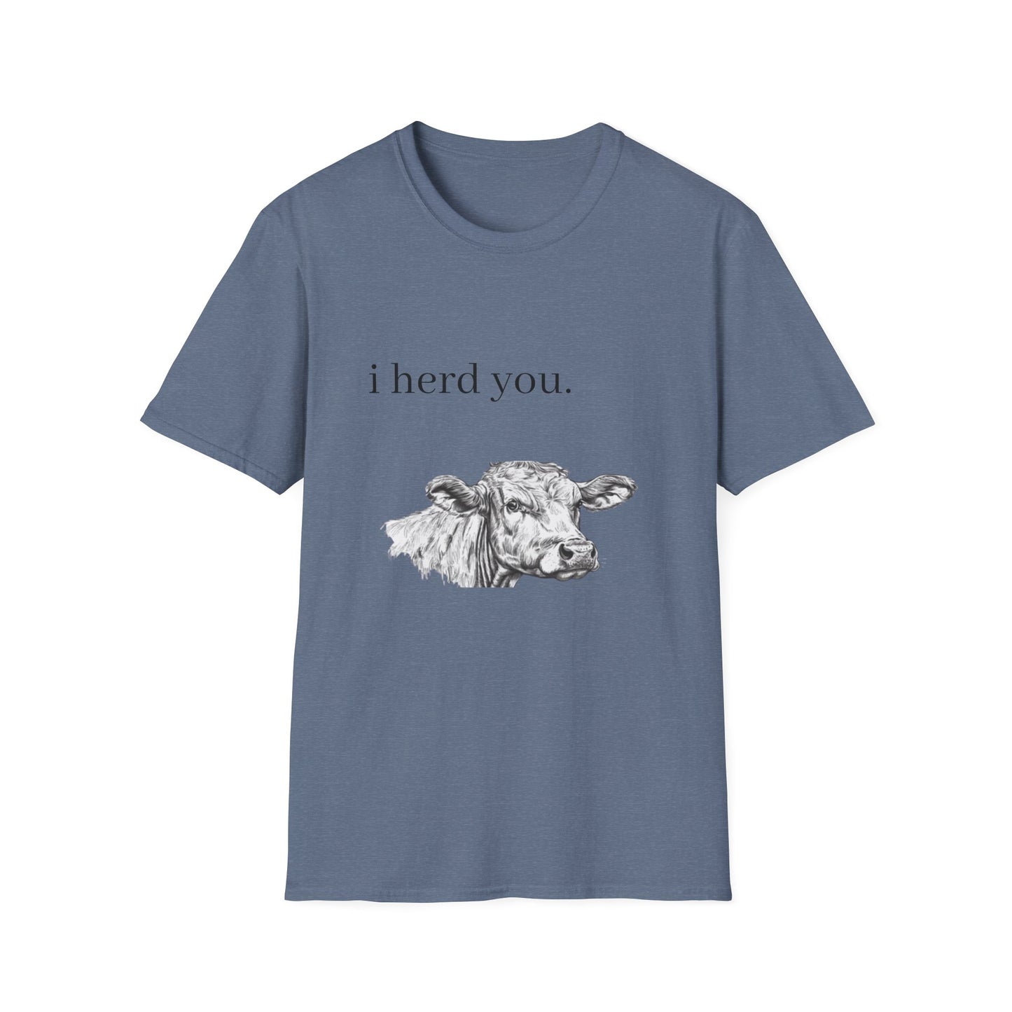 Funny Cow Graphic Unisex Softstyle T-Shirt - "I Herd You"