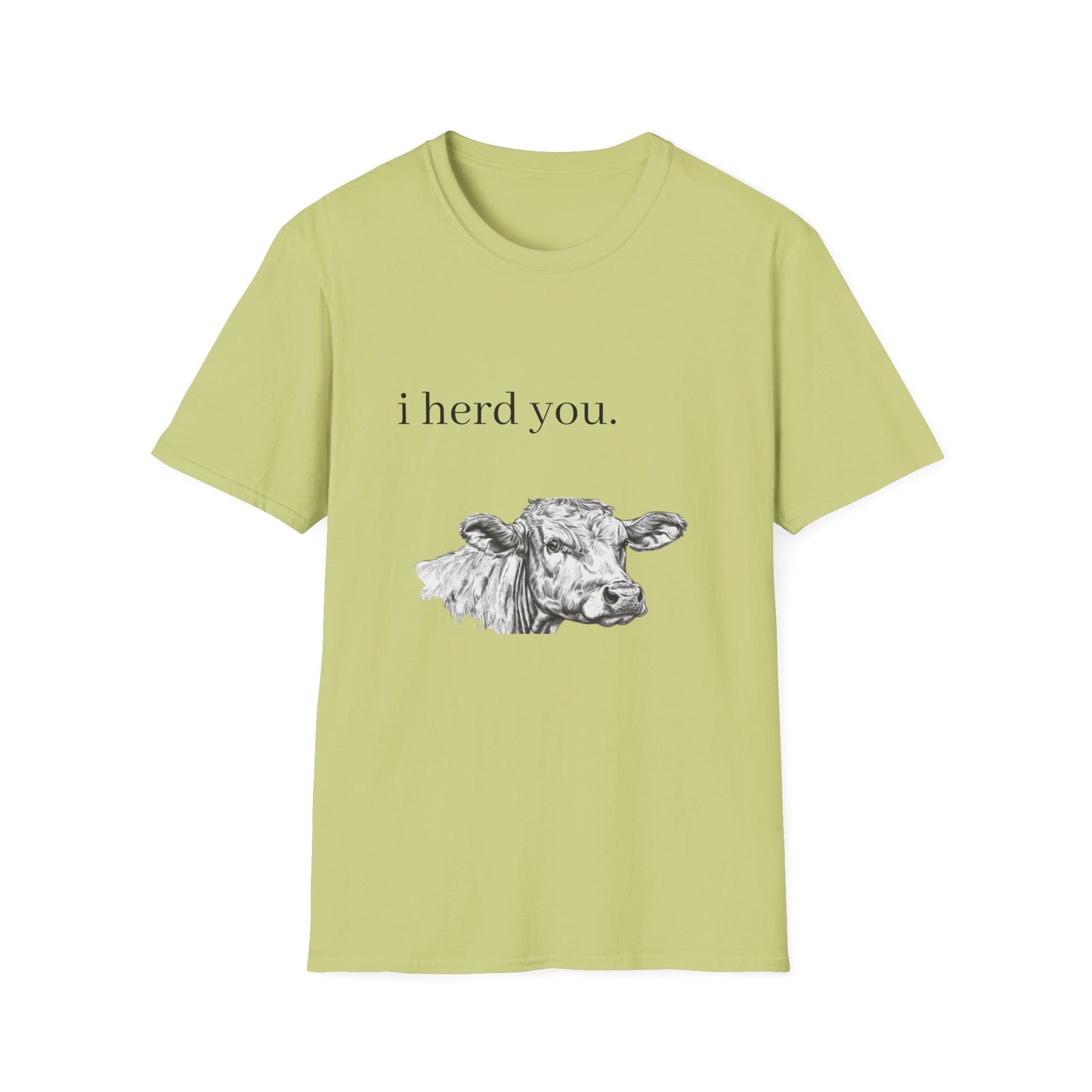Funny Cow Graphic Unisex Softstyle T-Shirt - "I Herd You"