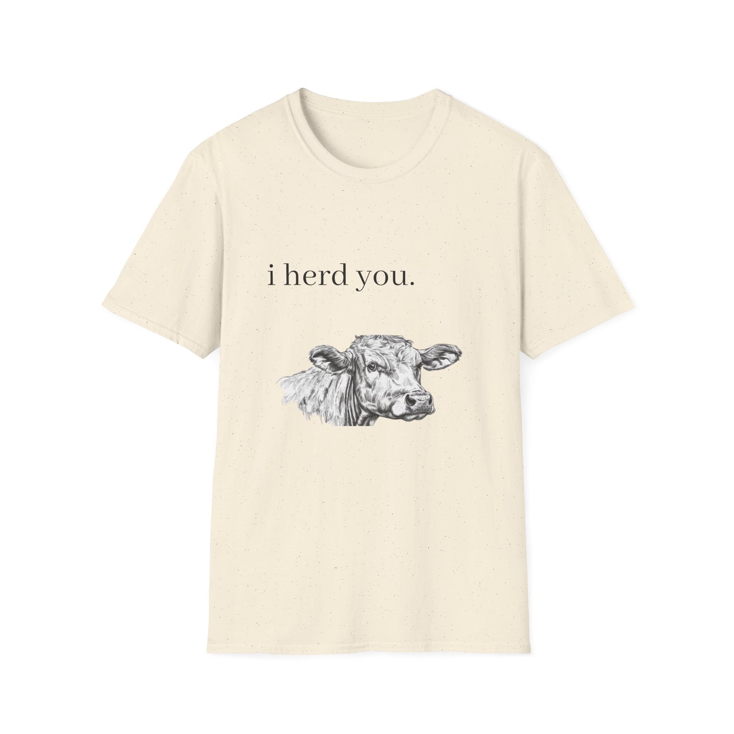 Funny Cow Graphic Unisex Softstyle T-Shirt - "I Herd You"