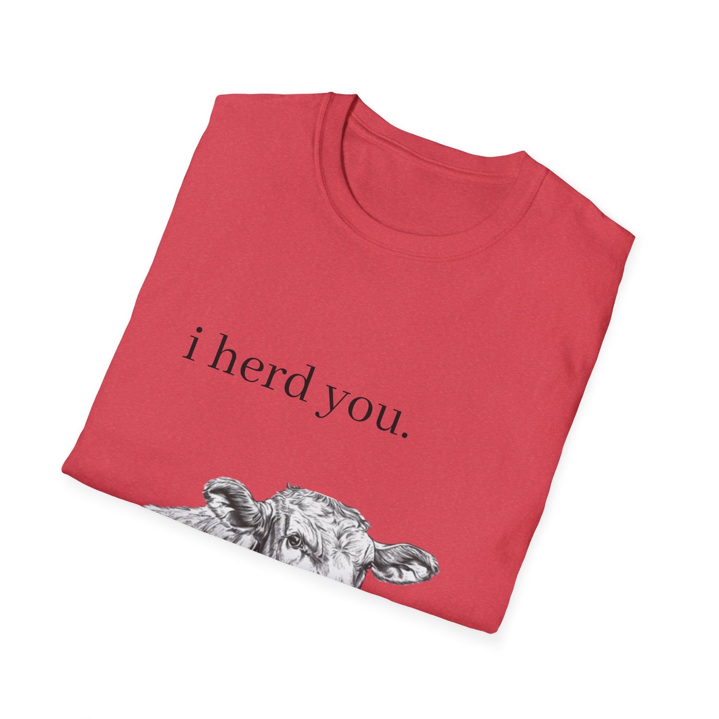 Funny Cow Graphic Unisex Softstyle T-Shirt - "I Herd You"