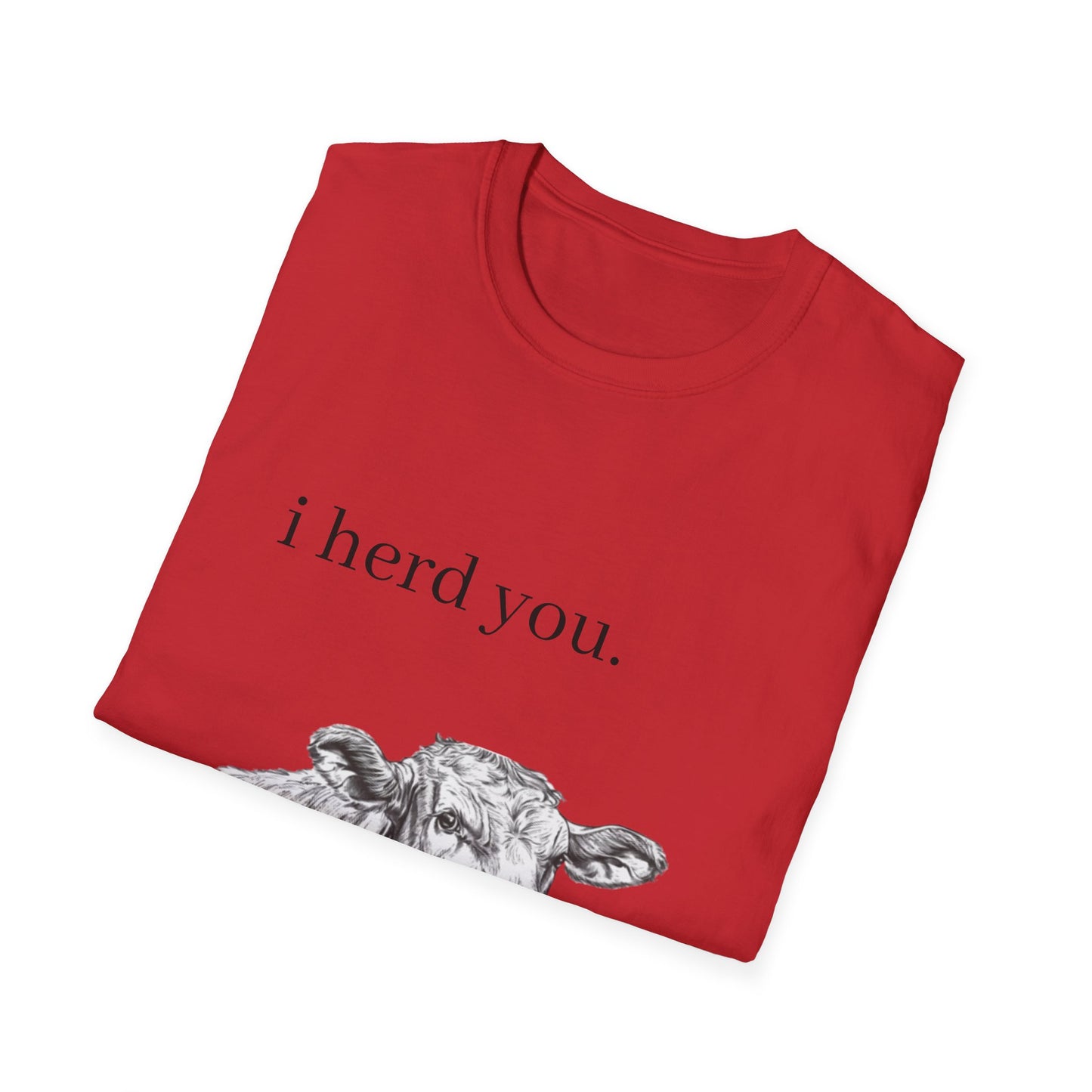 Funny Cow Graphic Unisex Softstyle T-Shirt - "I Herd You"